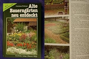 Alte Bauerngärten neu entdeckt - Geschichte, Anlage, Pflanzen, Pflege