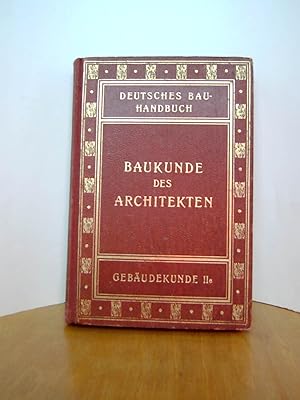 Imagen del vendedor de Baukunde des Architekten. (Deutsches Bauhandbuch.) u. Mitw. von Fachmnnern der verschiedenen Einzelgebiete bearb. von den Herausgebern der Deutschen Bauzeitung und des Deutschen Baukalenders 2. Band: Gebudekunde 6.Theil a la venta por Antiquarische Bcher Schmidbauer