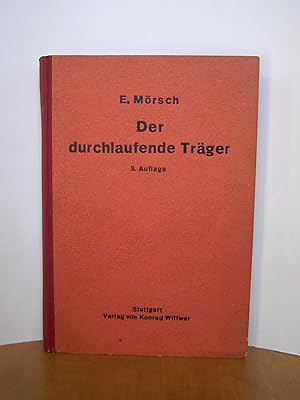 Der durchlaufende Träger. Statische Berechnung des durchlaufenden Trägers mit konstantem und verä...