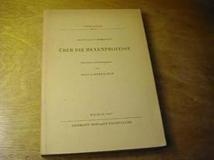 Bild des Verkufers fr ber die Hexenprozesse - Thomasiana ; Heft 5 zum Verkauf von Antiquariat Fuchseck