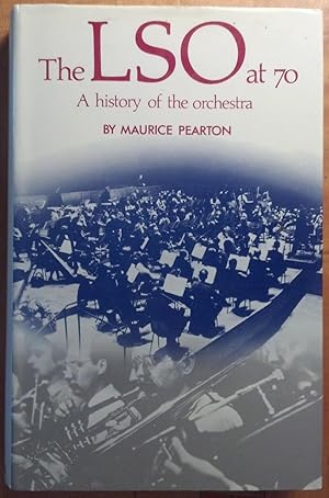 The LSO at 70 - A History of the Orchestra