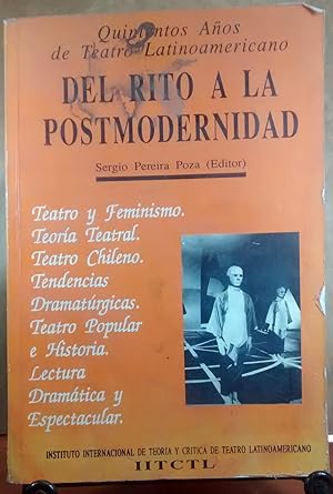 Del rito a la postmodernidad. Quinientos años de teatro latinoamericano