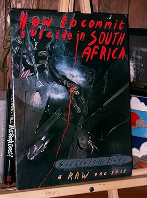 Imagen del vendedor de How To Commit Suicide in South Africa, A Raw One Shot a la venta por Tree Frog Fine Books and Graphic Arts