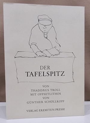 Der Tafelspitz. Mit Offsetlithos von Günter Schöllkopf.