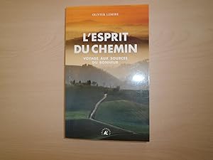 Imagen del vendedor de L'ESPRIT DU CHEMIN VOYAGE AUX SOURCES DU BONHEUR a la venta por Le temps retrouv