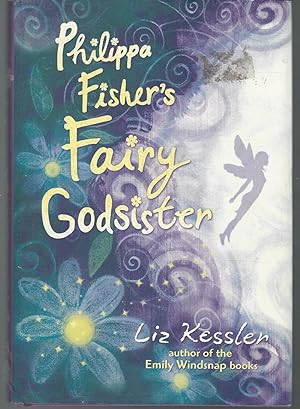 Bild des Verkufers fr Philippa Fisher's Fairy Godsister zum Verkauf von Dorley House Books, Inc.