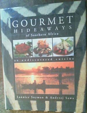 Seller image for Gourmet Hideaways of Southern Africa for sale by Chapter 1