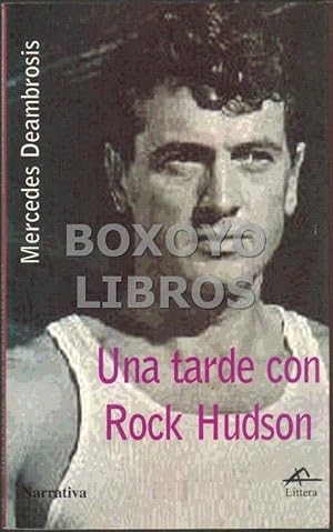 Image du vendeur pour Una tarde con Rock Hudson mis en vente par Boxoyo Libros S.L.