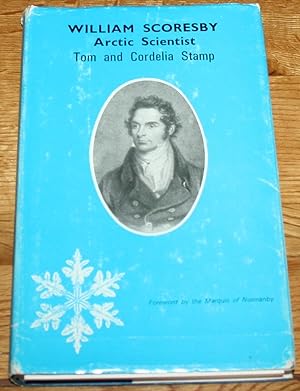 Seller image for William Scoresby. Arctic Scientist. for sale by Fountain Books (Steve Moody)