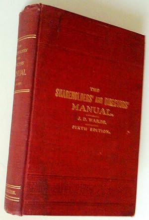 The Shareholders' And Directors' Manual: Containing A Compendium Of The Laws Relating To Joint St...