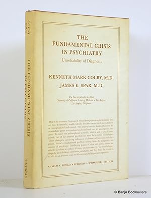 Imagen del vendedor de The Fundamental Crisis in Psychiatry: Unreliability of Diagnosis a la venta por Banjo Booksellers, IOBA