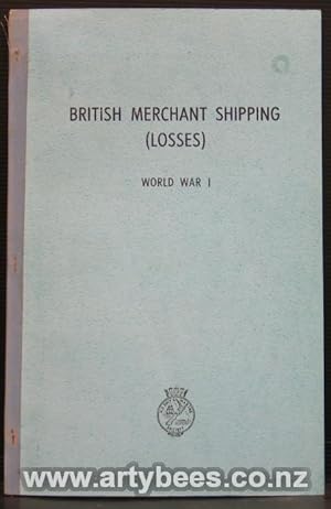 British Merchant Shipping (Losses) World War One (World War 1)