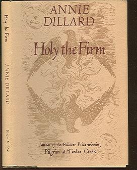 Seller image for Holy the Firm for sale by Peter Keisogloff Rare Books, Inc.