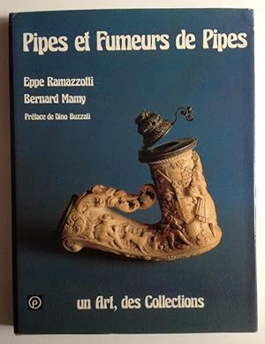 Seller image for Pipes et Fumeurs de Pipes; un art, des collections for sale by ABC - Eric Girod