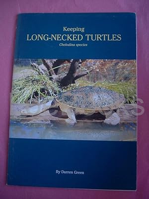 Imagen del vendedor de Keeping Long-Necked Turtles : Chelodina Species a la venta por LOE BOOKS