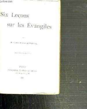 Seller image for SIX LECONS SUR LES EVANGILES - 4me EDITION. for sale by Le-Livre