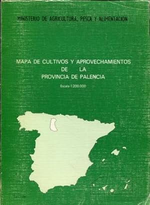 MAPA DE CULTIVOS Y APROVECHAMIENTOS DE LA PROVINCIA DE PALENCIA. ESCALA 1:200.000. MEMORIA.