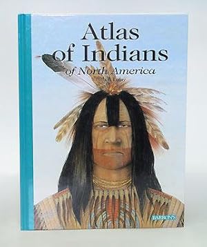 Bild des Verkufers fr Atlas of Indians of North America. zum Verkauf von Antiquariat An der Rott Oswald Eigl