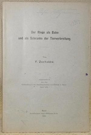 Bild des Verkufers fr Der Rhein als Bahn und als Schranke der Tierverbreitung.S.A. aus den Verh. der Nat. Gesellschaft in Basel. zum Verkauf von Bouquinerie du Varis