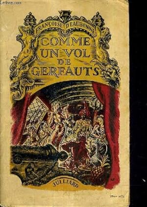 Imagen del vendedor de COMME UN VOL DE GERFAUTS. a la venta por Le-Livre