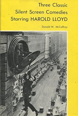 Seller image for Three Classic Silent Screen Comedies Starring Harold Lloyd [1976 Hardcover]: Grandma's Boy, Safety Last, and The Freshman for sale by Gadzooks! Books!