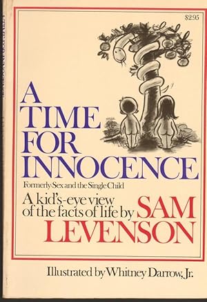 Bild des Verkufers fr A TIME FOR INNOCENCE - Formerly: Sex and the Single Child zum Verkauf von Windy Hill Books