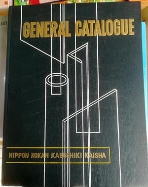 General Catalogue. Nippon Kokan Kabushiki Kaisha (Japan Steel & Tube Corporation).