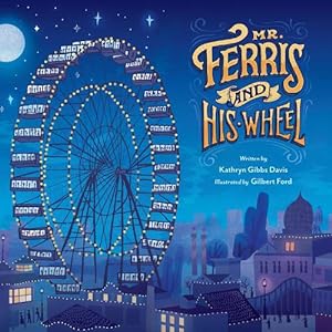 Seller image for Mr. Ferris and His Wheel (Hardcover) for sale by Grand Eagle Retail