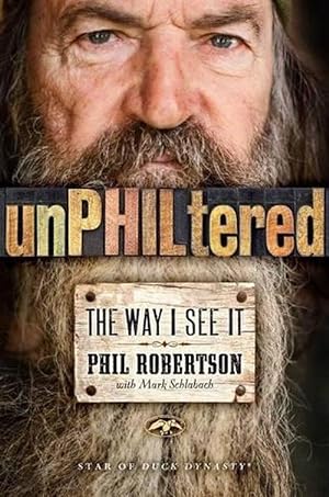 Seller image for unPHILtered: The Way I See It (Hardcover) for sale by Grand Eagle Retail