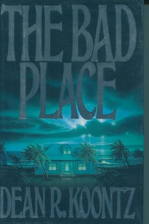 Seller image for THE BAD PLACE. for sale by BUCKINGHAM BOOKS, ABAA, ILAB, IOBA