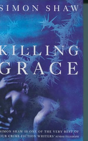 Seller image for KILLING GRACE. for sale by BUCKINGHAM BOOKS, ABAA, ILAB, IOBA