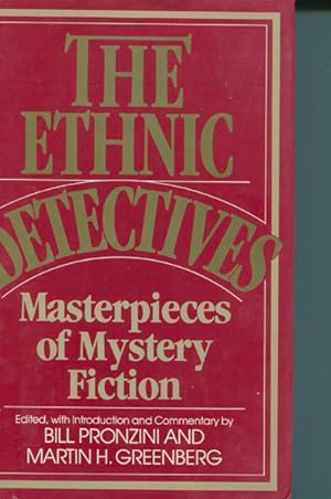 Bild des Verkufers fr THE ETHNIC DETECTIVES. MASTERPIECES OF MYSTERY FICTION. zum Verkauf von BUCKINGHAM BOOKS, ABAA, ILAB, IOBA