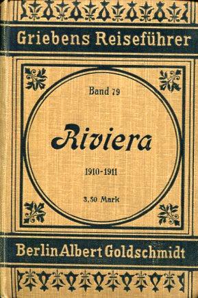 Grieben Reiseführer Band 79: Die Riviera. Praktischer Reiseführer.