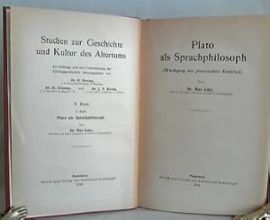 Platon als Sprachphilisoph. (Würdigung des platonischen Kratylus). (= Studien zur Geschichte und ...