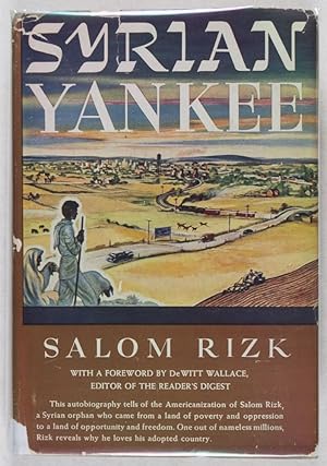 Syrian Yankee [SIGNED BY AUTHOR SALOM RIZK AND HELEN SALOM RIZK]