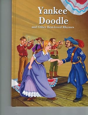 Imagen del vendedor de Yankee Doodle and Other Best Loved Rhymes a la venta por TuosistBook