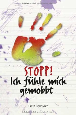 Stopp! Ich fühle mich gemobbt.