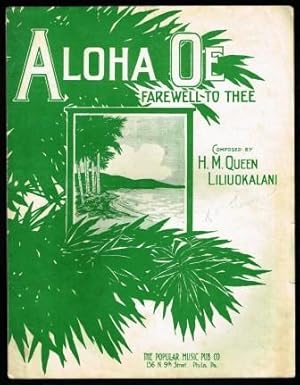 Imagen del vendedor de Aloha Oe; Hawaiian Farewell Song a la venta por Antiquarius Booksellers