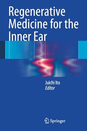 Bild des Verkufers fr Regenerative Medicine for the Inner Ear zum Verkauf von AHA-BUCH GmbH