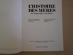 Bild des Verkufers fr L'HISTOIRE DES MERES DU MOYEN AGE A NOS JOURS zum Verkauf von Le temps retrouv