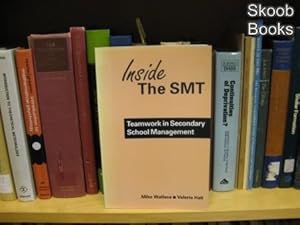 Inside the SMT: Teamwork in Secondary School Management