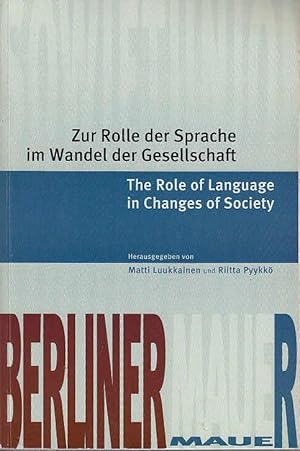 Bild des Verkufers fr Zur Rolle der Sprache im Wandels der Gesellschaft / The role of language in changes of society. (=Suomalaisen Tiedekatemian Toimitukksia, Humaniora ; 317) zum Verkauf von Antiquariat Carl Wegner