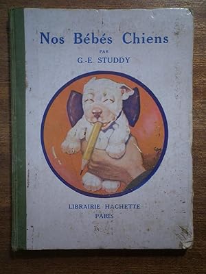 Seller image for Nos Bebes Chiens. for sale by David Kenyon