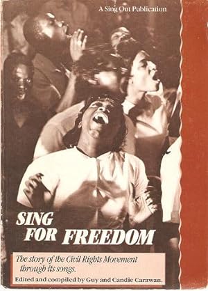 SING FOR FREEDOM:; The story of the Civil Rights Movement through its songs
