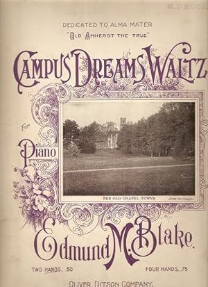 CAMPUS DREAMS WALTZ.; Music for Piano by Edmund M. Blake