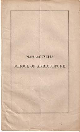 Imagen del vendedor de MASSACHUSETTS SCHOOL OF AGRICULTURE [prospectus]:; List of Officers. a la venta por R & A Petrilla, IOBA