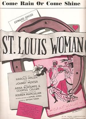 Sheet music (1) from this Broadway show. Song: Come Rain Or Come Shine.; Music by Harold Arlen. L...