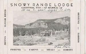 PICTORIAL TRADE CARD FOR SNOWY RANGE LODGE, CENTENNIAL, WYO. -- ON HIGHWAY 130: Skiing, Sleigh Ri...
