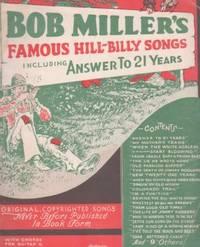 BOB MILLER'S FAMOUS HILL-BILLY SONGS:; Including "Answer to 21 Years"