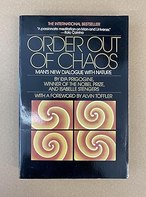 Image du vendeur pour Order Out of Chaos: Man's New Dialogue With Nature mis en vente par Fahrenheit's Books